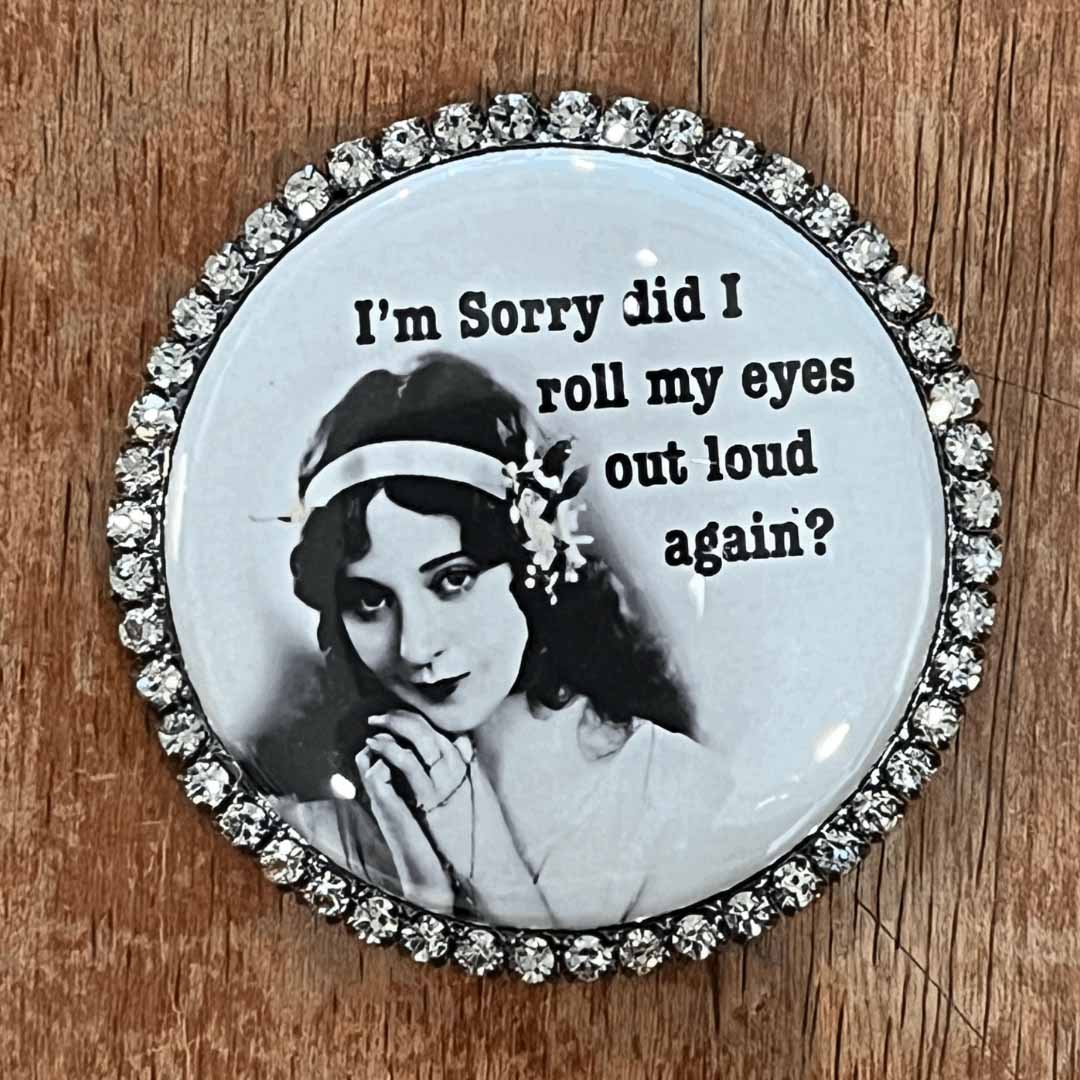 Magnet with a vintage-style portrait and humorous text on a wooden background